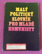 kniha Malý politický slovník pro mladé komunisty, Svoboda 1983