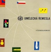 kniha Umělecká řemesla v Československu [Prop. obr. publ.], Ústředí uměleckých řemesel 1959