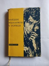 kniha HVĚZDY NEHASNOU V POPELU, Krajské nakladatelství KNV v Brně 1959