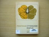 kniha Praktikum z fyziologie rostlin Met. příručka pro praktická cvičení z botaniky na školách 1. a 2. cyklu, SPN 1976