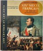 kniha XIXe Siécle Francais Le Siécle Romantique, Seghers 1962