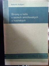 kniha Stromy a keře v sadech smíchovských a košířských, Reformní sbor pro národní školství 1937