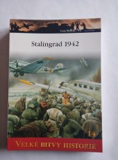 kniha STALINGRAD 1942 Velké bitvy historie 14, Amercom SA 2010