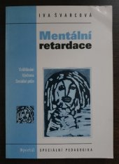 kniha Mentální retardace vzdělávání, výchova, sociální péče, Portál 2003