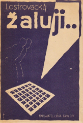 kniha Žaluji ... Básně, Joža Jícha 1934