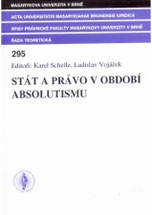 kniha Stát a právo v období absolutismu sborník, Masarykova univerzita 2005