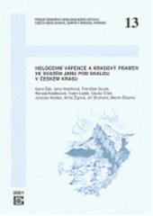 kniha Holocenní vápence a krasový pramen ve Svatém Janu pod Skalou v Českém krasu, Český geologický ústav 2001