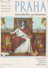 kniha Praha národního probuzení čtvero knih o Praze : architektura, sochařství, malířství, užité umění, Panorama 1980