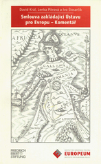 kniha Smlouva zakládající ústavu pro Evropu - komentář, Institut pro evropskou politiku EUROPEUM 2004