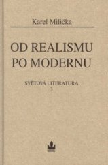 kniha Od realismu po modernu. 3, - Od realismu po modernu - Světová literatura., Baronet 2002