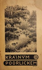 kniha Krásným Poorlickem, půvabným krajem mezi Orlicí Tichou a Divokou, Klub čs. turistů, odbor 1935