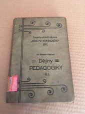 kniha Dějiny pedagogiky díl III. - sv. I - Vývoj theorií pedagogických od konce století osmnáctého., Dědictví Komenského 1909