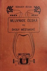 kniha Mluvnice česká s naukou o slohu a literatuře, Česká grafická Unie 1908