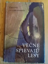 kniha Večne spievajů lesy, Slovenský spisovateľ 1966