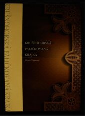 kniha Krušnohorská paličkovaná krajka, Krajské muzeum Karlovy Vary 2004