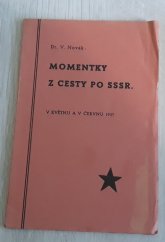 kniha Momentky z cesty po SSSR v květnu a červnu 1937, Moravský legionář 1937