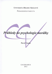 kniha Průhledy do psychologie morálky, Gaudeamus 2012