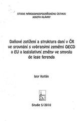 kniha Daňové zatížení a struktura daní v ČR ve srovnání s vybranými zeměmi OECD a EU a legislativní změny ve smyslu de lege ferenda, Národohospodářský ústav Josefa Hlávky 2010