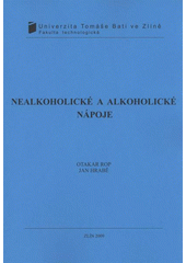 kniha Nealkoholické a alkoholické nápoje, Univerzita Tomáše Bati ve Zlíně 2009