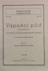 kniha Vápnění půd s hlediska nových půdoznaleckých zásad (v otázkách a odpovědích), Zemědělská jednota 1940