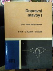 kniha Dopravní stavby I učebnice pro 3. roč. SPŠ stavebních, SNTL 1988