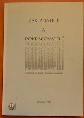 kniha Zakladatelé a pokračovatelé památník osobností obnovené univerzity, Vydavatelství Univerzity Palackého 1996