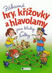 kniha Zábavné hry, křížovky a hlavolamy pro kluky a holky, Fragment 2014