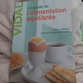 kniha Le guide l'alumentation equilibree Mieux manger sans compluquer la vie, Vidal 2008