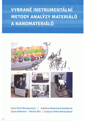 kniha Vybrané instrumentální metody analýzy materiálů a nanomateriálů, Akademické nakladatelství CERM 2012