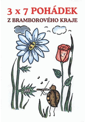 kniha 3 x 7 pohádek z bramborového kraje [pohádky s omalovánkami], Střední odborná škola sociální u Matky Boží 2007