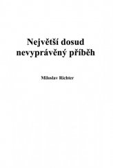 kniha Největší dosud nevyprávěný příběh, Nová Forma 2012