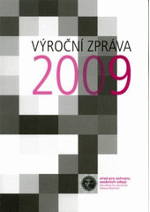 kniha Výroční zpráva 2009, pro Úřad pro ochranu osobních údajů vydalo Nakladatelství MU 2010