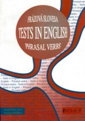kniha Tests in English phrasal verbs : level: upper intermadiate and advanced, Fragment 1998