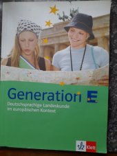 kniha Generation  E Deutschsprachige Landeskunde im europäischen Kontext, Klett 2005