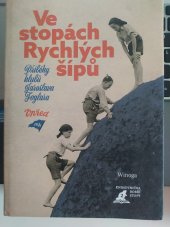 kniha Ve stopách Rychlých šípů  Příběhy klubu Jaroslava Foglara , Sdružení přátel Jaroslava Foglara 2021