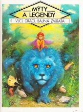 kniha Mýty a legendy vlci, draci, bájná zvířata, Gemini 1992