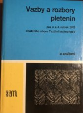 kniha Vazby a rozbory pletenin učebnice pro 3. a 4. roč. stř. prům. škol stud. oboru Textilní technologie, SNTL 1987