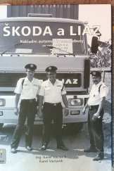 kniha škoda a liaz 3 Naklaní automobily a autobsy po roce 1945, SAXI 2013