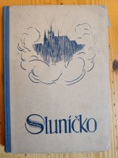 kniha Sluníčko První čítanka pro československé školy obecné, Státní nakladatelství 1933