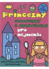 kniha Princezny samolepky s aktivitami pro nejmenší, Svojtka & Co. 2012