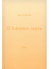 kniha O lidském teple, Lípa 2008