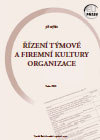 kniha Řízení týmové a firemní kultury organizace, Vysoká škola finanční a správní 2010