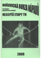 kniha Hořovická burza nápadů pro činnost kolektivů dětí a mládeže nejlepší etapy TH, Sdružení Mladých ochránců přírody ČSOP 2008