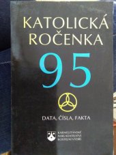 kniha Katolická ročenka 95 data, čísla, fakta, Karmelitánské nakladatelství 1995