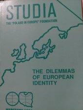 kniha Studia  the Poland  in Europe foundation The dilemmas of european identite, E.skotnicka 1993