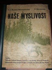 kniha Naše myslivost, Ústřední jednota lesních, lovčích a rybničních zřízenců 1930