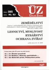 kniha Zemědělství krmiva, rostlinolékařská péče, hnojiva, veterinární péče, vihohradnictví [i.e. vinohradnictví], chmel, plemenitba, ekologické zemědělství, oběh osiva a sadby a další ; lesnictví, myslivost, rybářství, ochrana zvířat : podle stavu k 8.10.2003, Sagit 2003