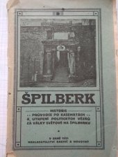 kniha Špilberk historie, průvodce po kasematách a utrpení politických vězňů za světové války, Barvič a Novotný 1922