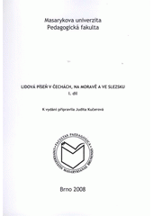 kniha Lidová píseň v Čechách, na Moravě a ve Slezsku, Masarykova univerzita 2008