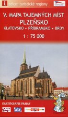 kniha V. Mapa tajemných míst Plzeňsko Klatovsko * Příbramsko * Brdy *, Geodézie ČS 2009